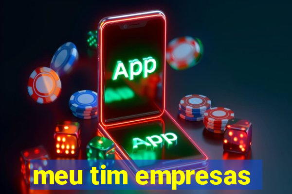 meu tim empresas